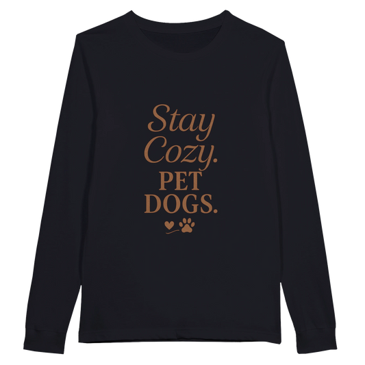 Black long-sleeve shirt with 'Stay Cozy. PET DOGS.