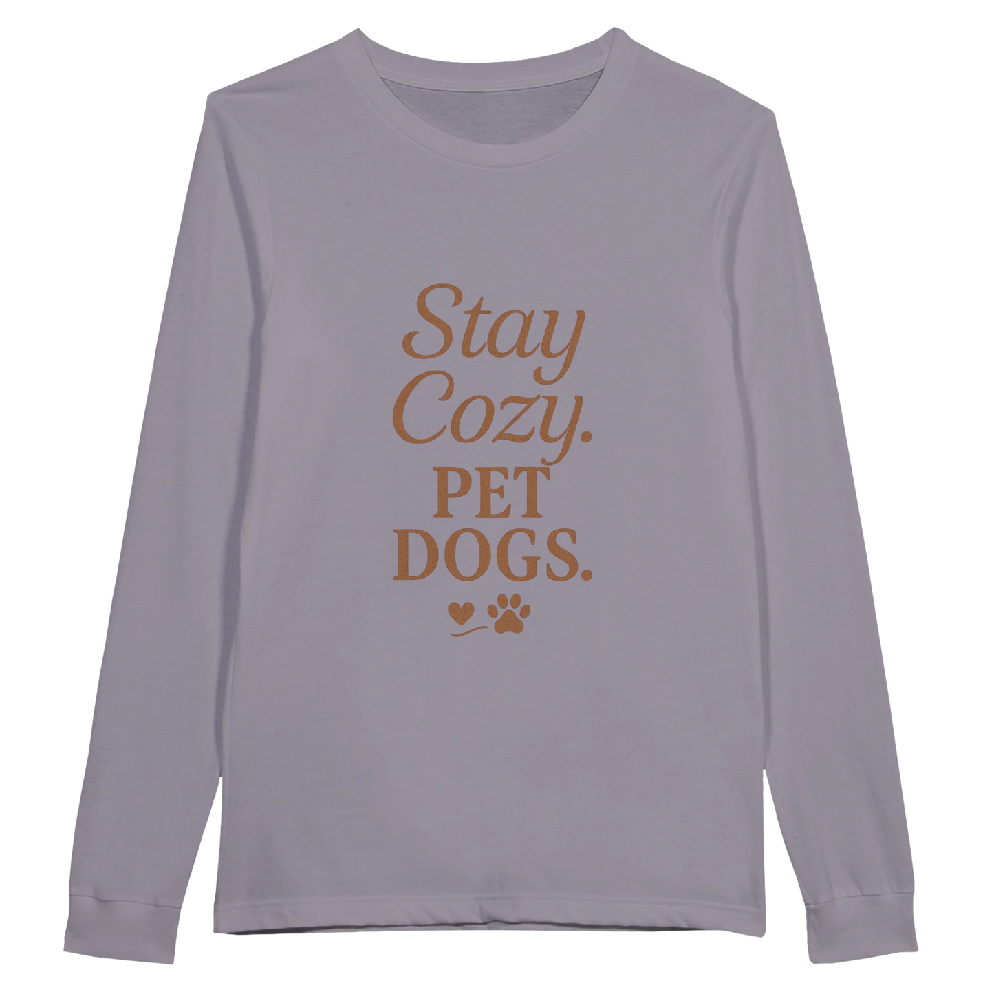 Gray long-sleeve shirt with 'Stay Cozy. PET DOGS.'